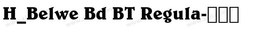 H_Belwe Bd BT Regula字体转换